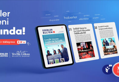 ESENLER BÜLTENİ YENİ SAYISI ÇIKTI