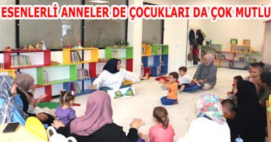 ESENLERLİ ANNELER DE ÇOCUKLARI DA ÇOK MUTLU