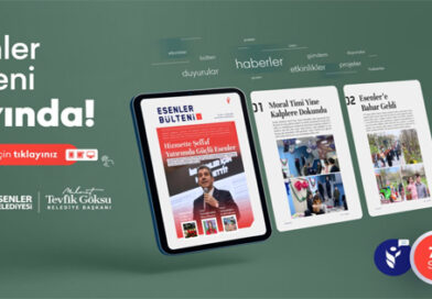 ESENLER BÜLTENİ YENİ SAYISI ÇIKTI!