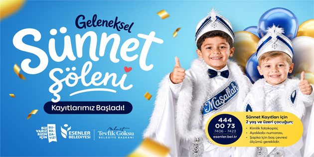 ESENLER’DE GELENEKSEL SÜNNET ŞÖLENİ DÜZENLENECEK